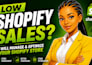 be your shopify manager and shopify virtual assistant for shopify store sales